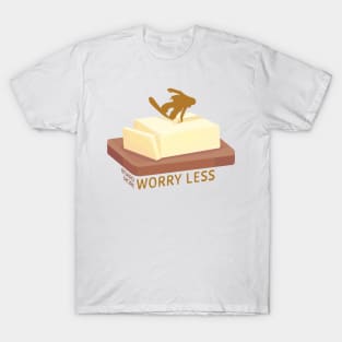 Snowboard Butter Carving | Board More Worry Less T-Shirt